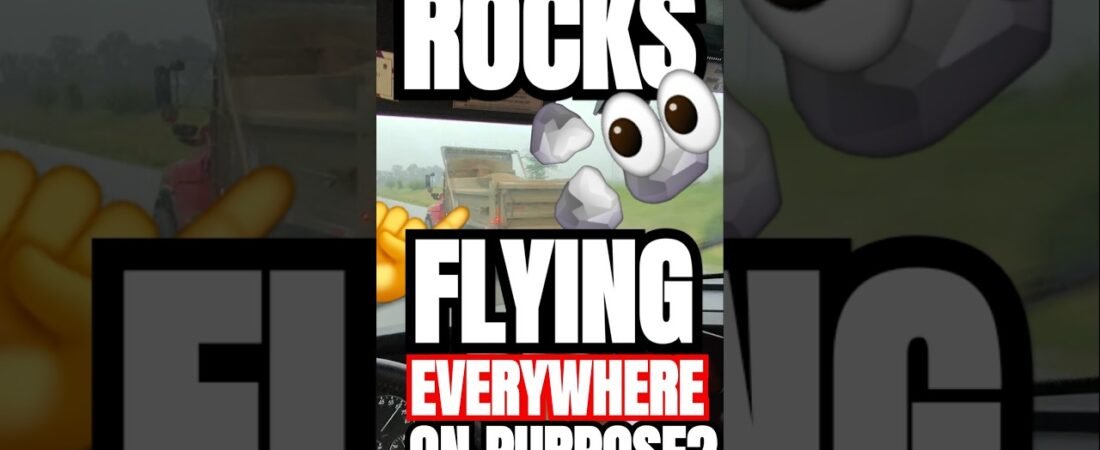 ROCKS FLYING AT MY WINDSHIELD! That trucker is doing this on purpose!