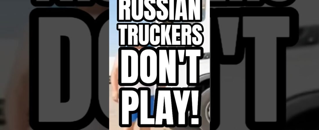 RUSSIAN TRUCKERS DON’T PLAY. This is a serious Big Rig with gold and jewels.