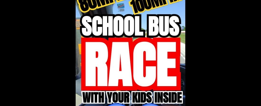 SCHOOL BUS RACE WITH YOUR KIDS INSIDE ON THE HIGHWAY! Welcome to America.