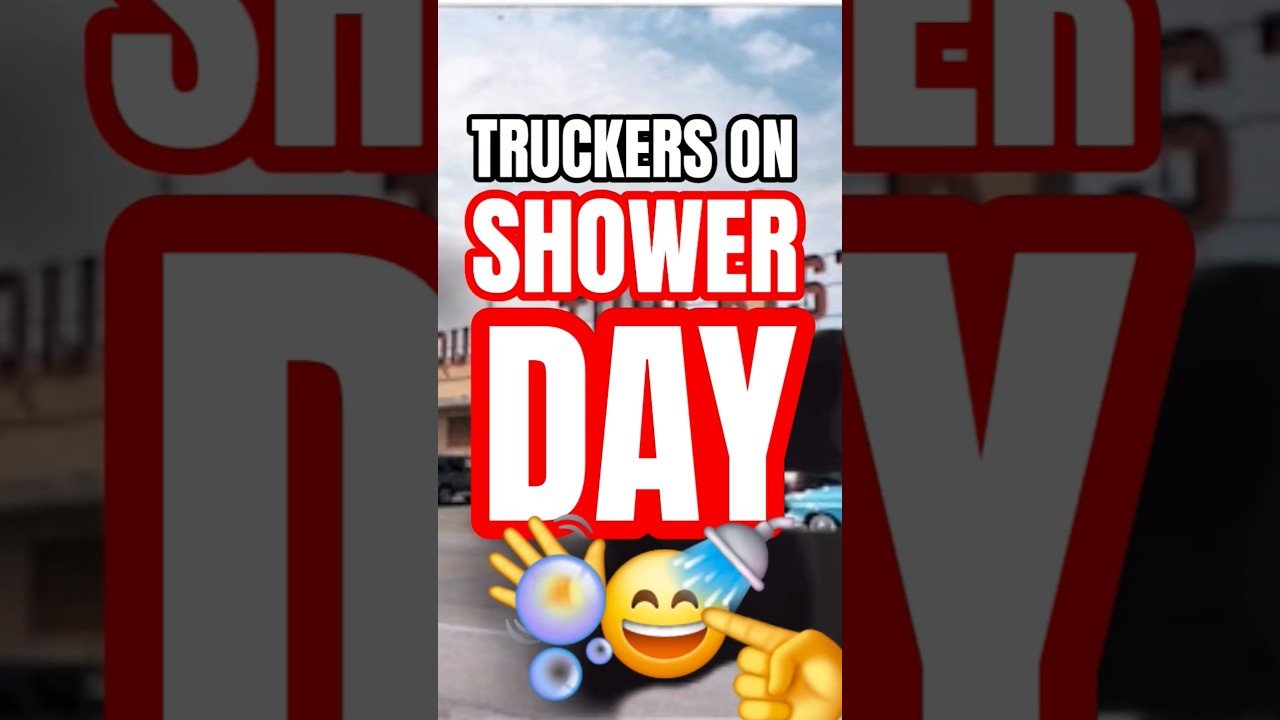 SHOWER DAY AT THE TRUCK STOP DOESN’T GET ANY BETTER THAN THIS.
