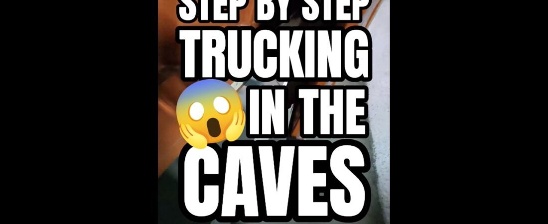 STEP BY STEP TRUCKING IN THE CAVES. Learn from the TOP trucker in Kansas City!