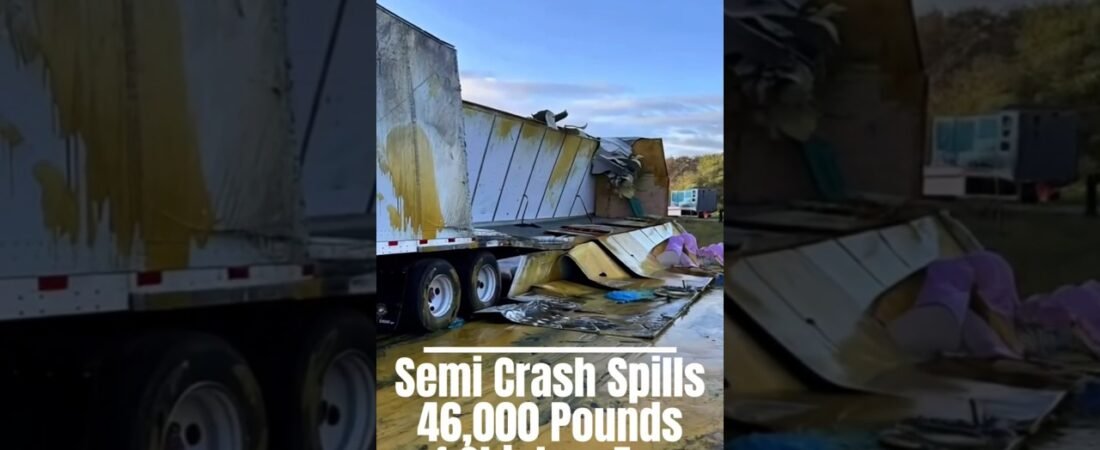 🚨 Semi Crash Spills 46,000 Pounds of what? This is going to be a problem.