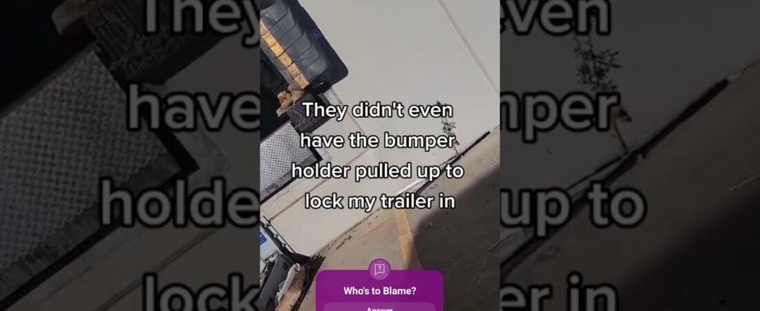 Semi Truck pulled out of the dock early!! So many things went wrong here. Have you done this before?