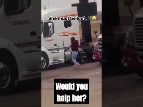 She’s lost at the truck stop. Would you come to her rescue? Truckers are for the people! Lot Lizard!