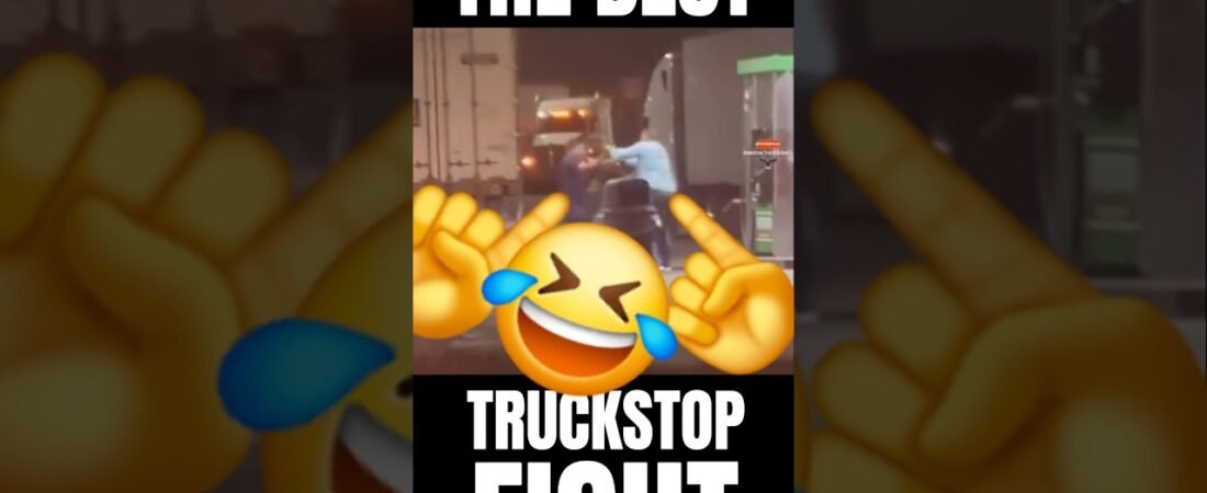 THE BEST TRUCKSTOP FIGHT YOU’LL EVER SEE BETWEEN TWO ANGRY TRUCKERS.