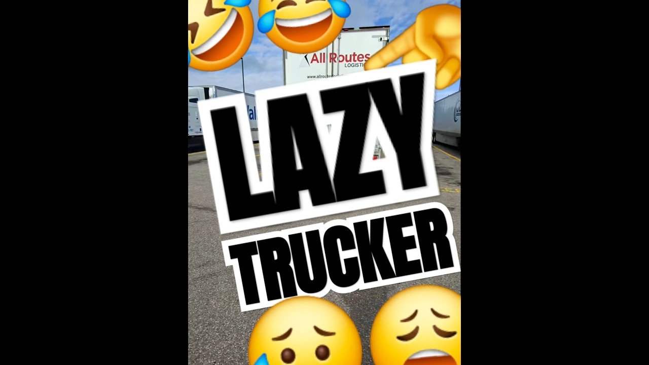 THE LAZIEST TRUCKER ON THE ROAD! Never do this at the truck stop.