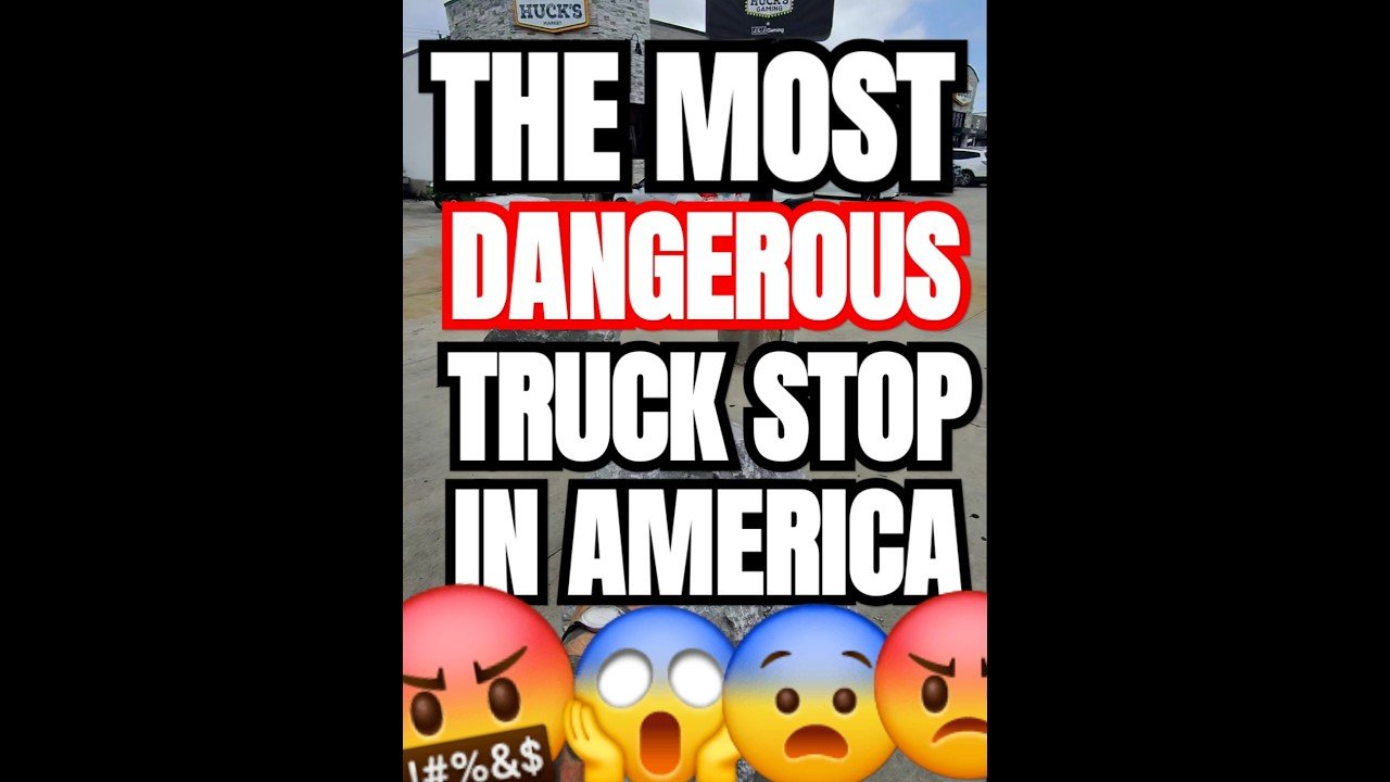 THE MOST DANGEROUS TRUCK STOP IN AMERICA. See what it’s so bad.