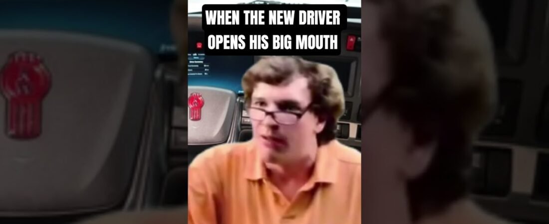 THE NEW DRIVER THAT JUST WON’T SHUT HIS MOUTH ABOUT HIS DRIVING SKILLS.