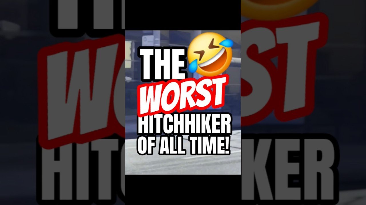 THE WORST HITCHHIKER OF ALL TIME! Would you give them a ride?