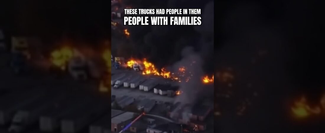 THESE TRUCKS HAD PEOPLE IN THEM. PEOPLE THAT HAD FAMILIES.