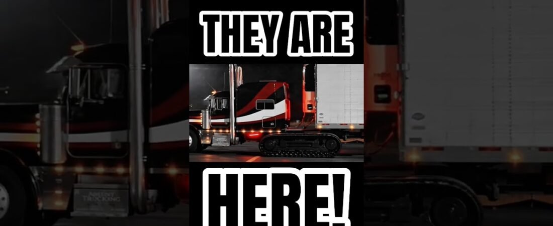 “THEY” are here and every Trucker will want one of these semi trucks!