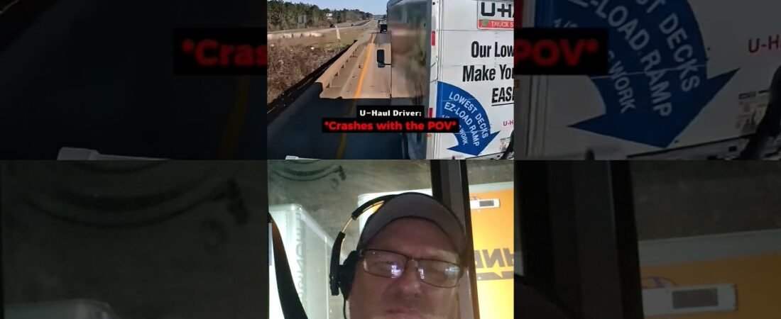 THIS IS WHY TRUCKERS AND UHAUL WILL NEVER GET ALONG!