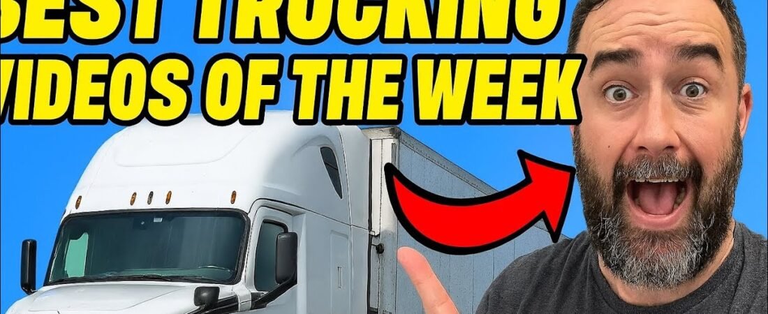 TOP TRUCKING VIDEOS OF THE WEEK! – If You Laugh, You’re a Trucker #1