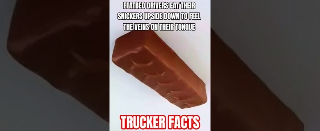 TRUCKER FACTS ABOUT FLATBEDDERS THAT YOU REALLY WANTED TO KNOW.