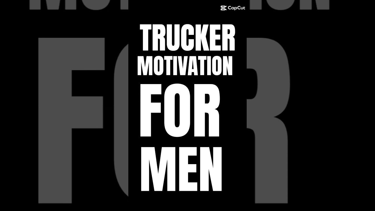 TRUCKER MOTOVATION FOR MEN. We need to keep our heads healthy so we can be there for our families.