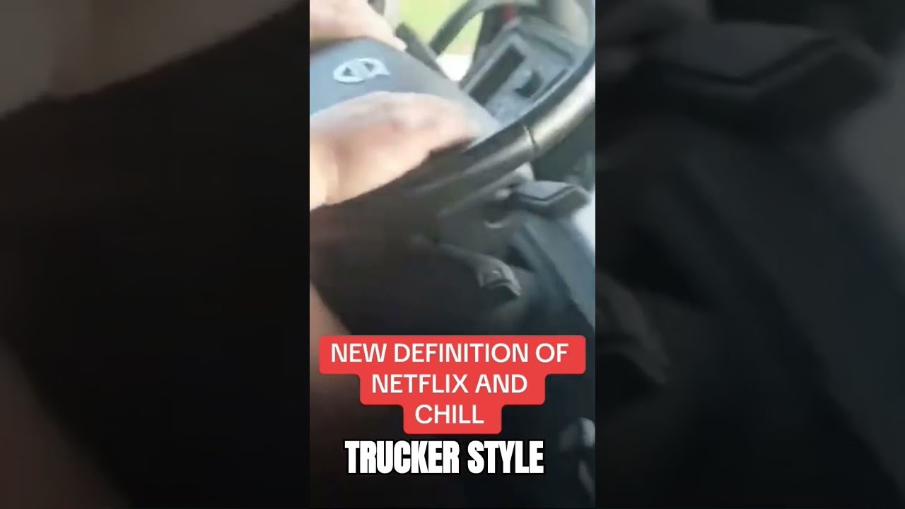 TRUCKER PRACTICING GOOD NETFLIX AND CHILL SKILLS WHILE DRIVING. This is completely legal. Promise!