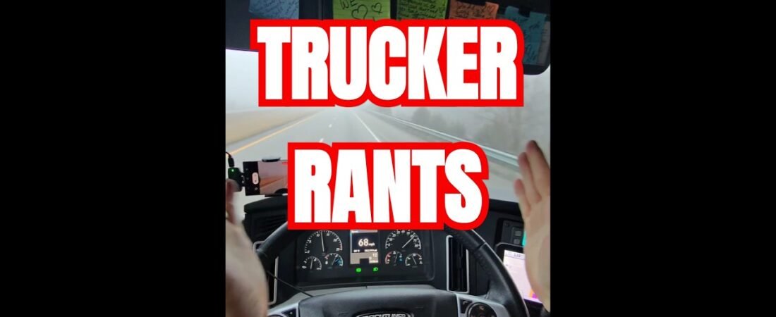 TRUCKER RANT! Why so angry this early?