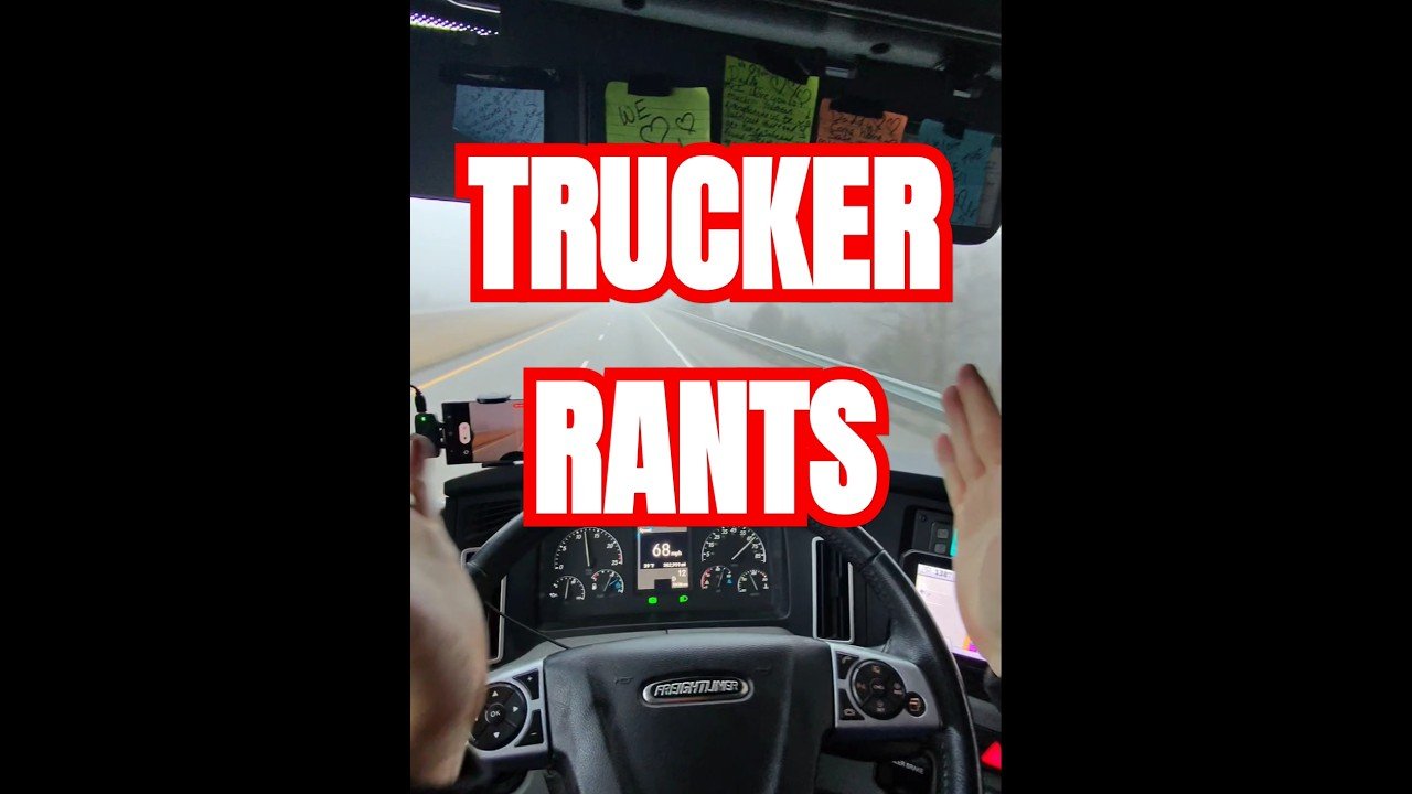 TRUCKER RANT! Why so angry this early?