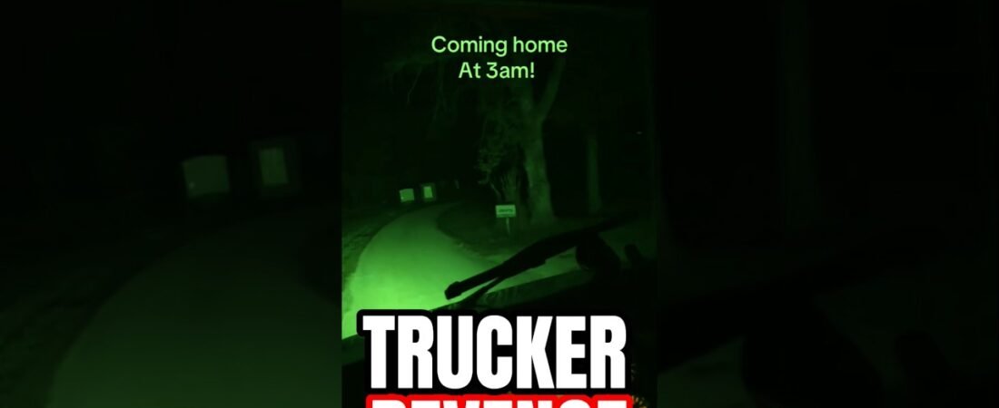 TRUCKER REVENGE GOES WAY TOO FAR!