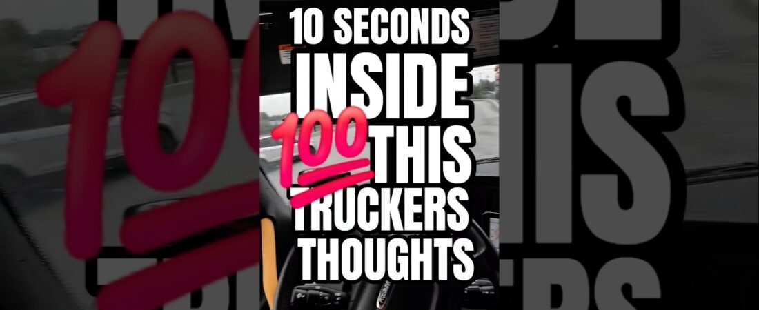 TRUCKER WISDOM IS SOMETHING YOU CAN LEARN FROM. EVEN IF YOU AREN’T A TRUCKER.