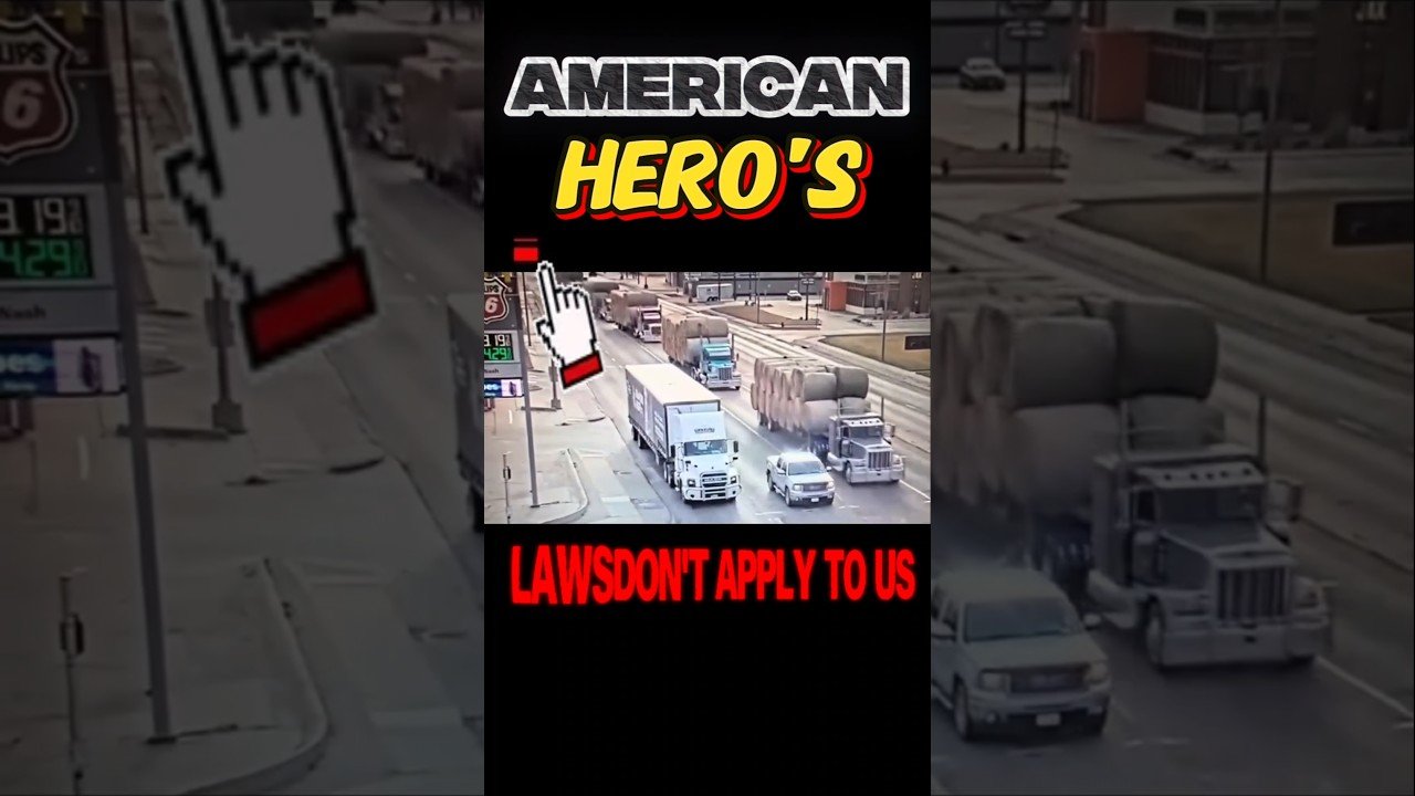 TRUCKERS ARE AMERICAN HERO’S AND LAWS DO NOT APPLY TO TRUCKERS LIKE THEY DO EVERYONE ELSE.