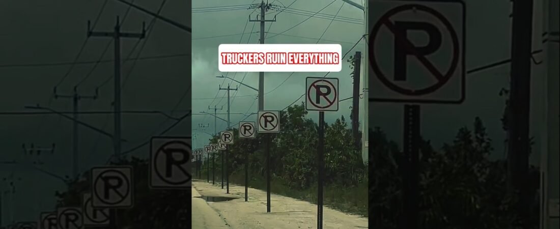 TRUCKERS RUIN EVERYTHING AND WE CAN ALL AGREE TO THAT.