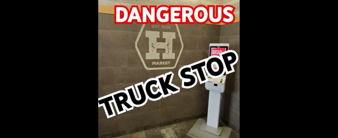 The most dangerous truckstop in America.