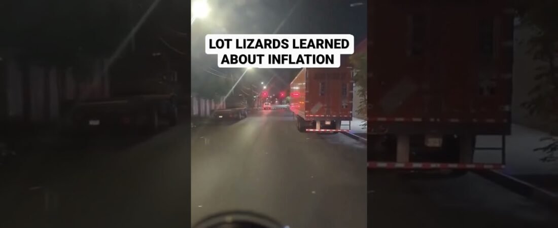 These NEW LOT LIZARDS done learned about inflation? There goes our fun time drivers…