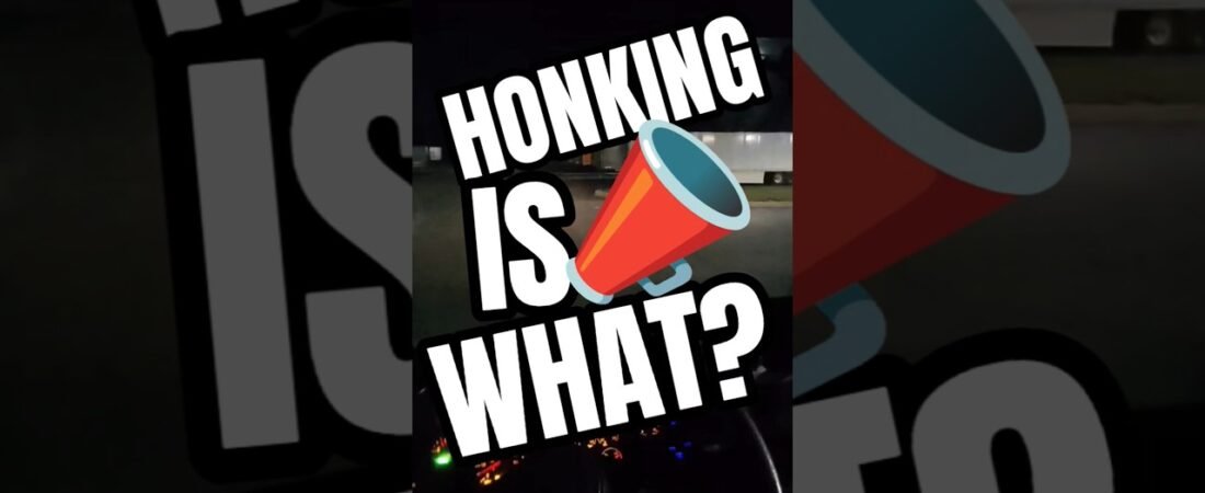 They won’t let me HONK anymore because of what?