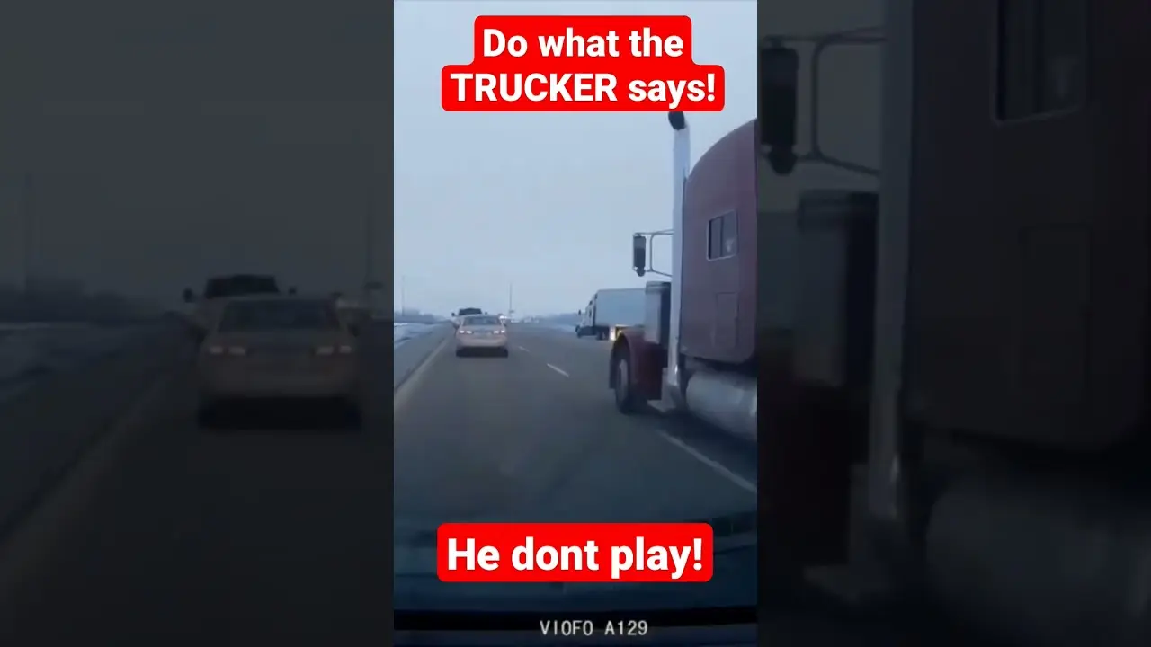 This Trucker Dont Play. Better do what he says and FAST! About to get real.