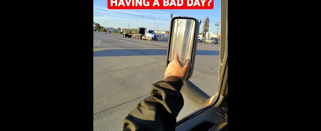 This Trucker is HAVING a BAD DAY. Everything is going wrong. Are you like this on the road?