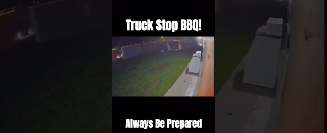 Truck Stop BBQ For FREEEEE! Always be prepared for what might come your way at the Local Truck Stop.