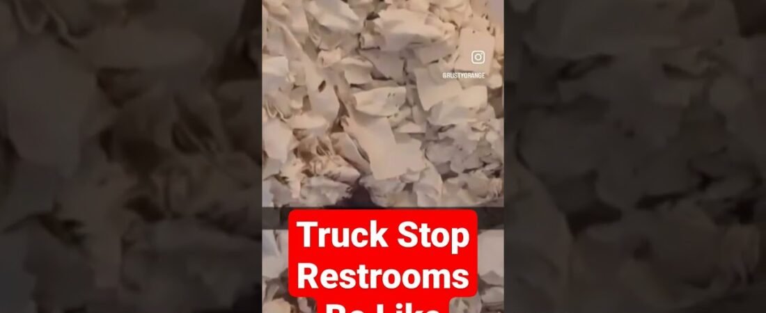Truck Stop Toilets Be like this. Trucker Exposes The Truth about Truck Stops.
