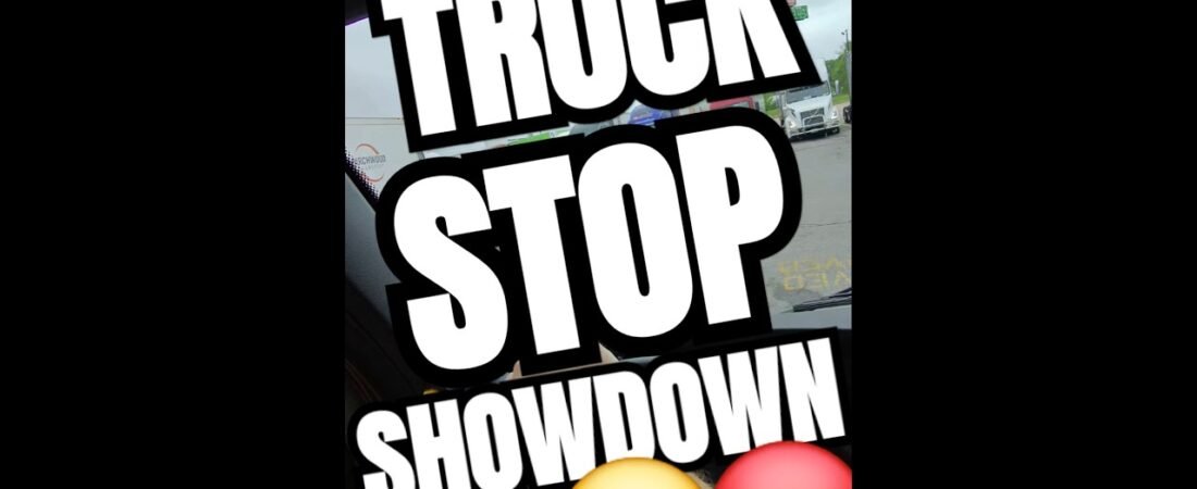 TruckStop SHOWDOWN! Every night, it gets bad trying to find parking.
