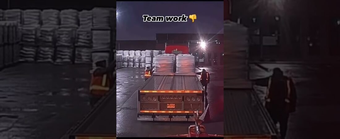 Trucker Team Work ALWAYS Gets the job done fast and safely.