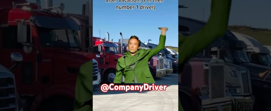 Trucker returns from vacation.