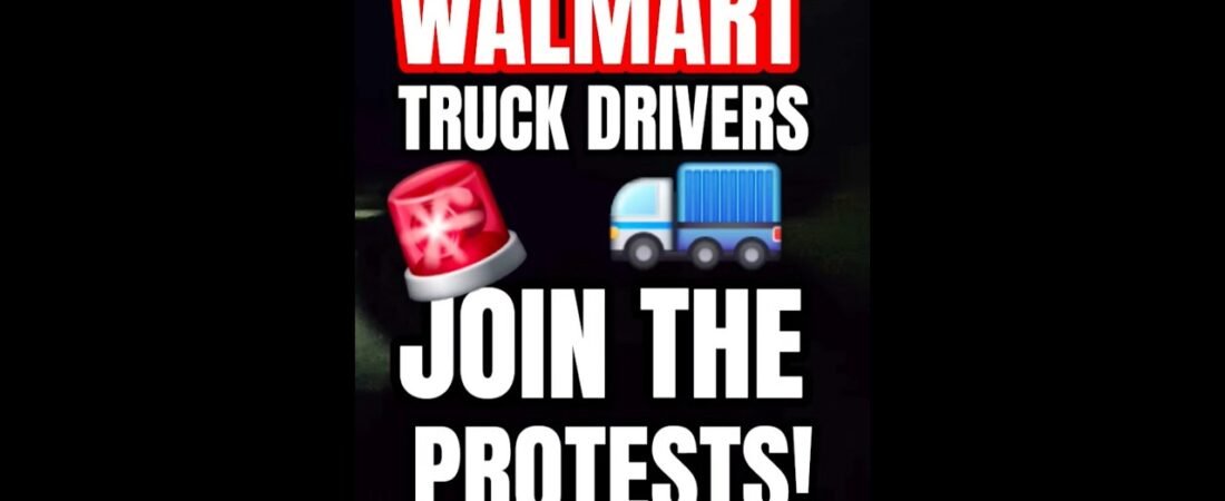 WALMART TRUCK DRIVERS TO JOIN PROTESTS BY OPENING TRAILER DOORS TO HELP LOOTERS! 11/4 6pm!