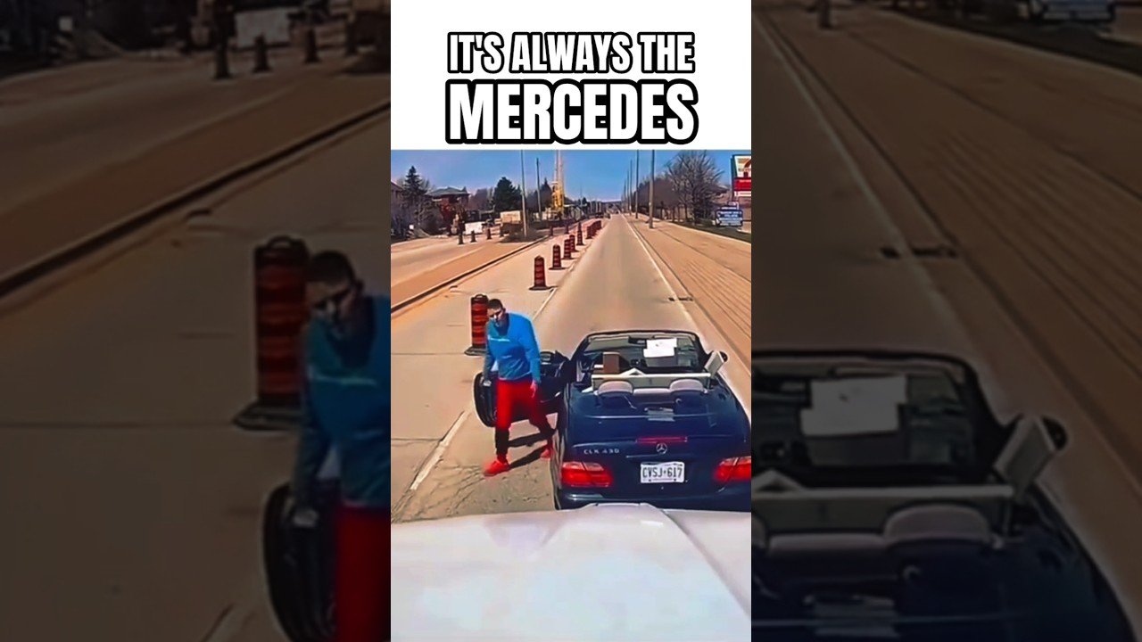 WHY IS IT ALWAYS THE MERCEDES THAT WANTS TROUBLE?