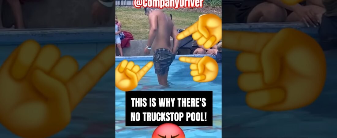 WHY ISN’T THERE TRUCK STOP POOLS? This is why wrong don’t have Truckstop Pools.