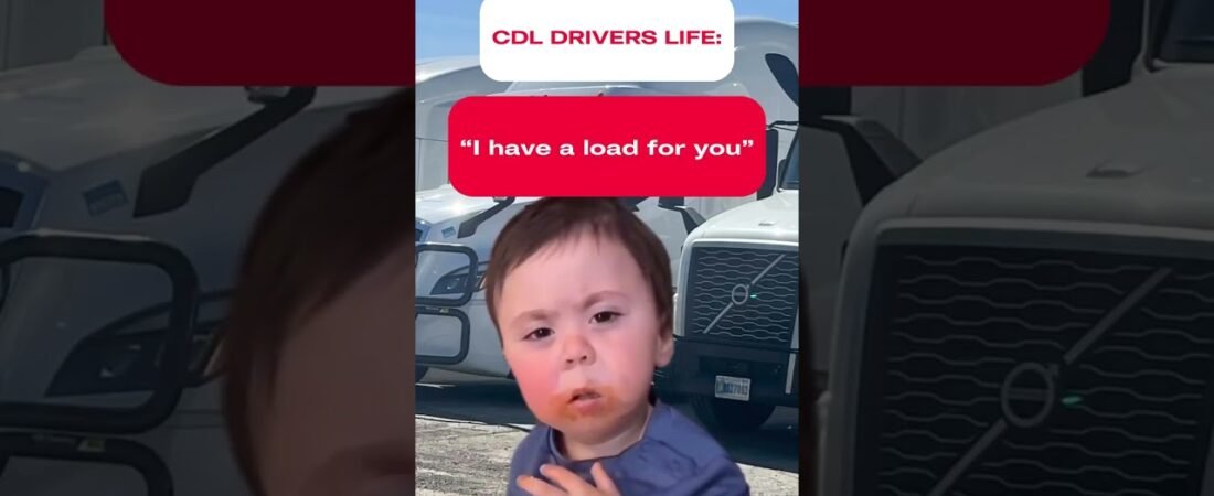 We take the loads we want. You can’t trick us with your fancy money. Truckers know what’s up.