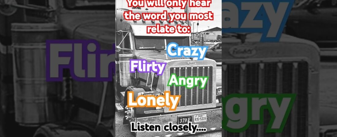 What do you hear? The trucker truth will shock you about yourself. Don’t watch this video alone.