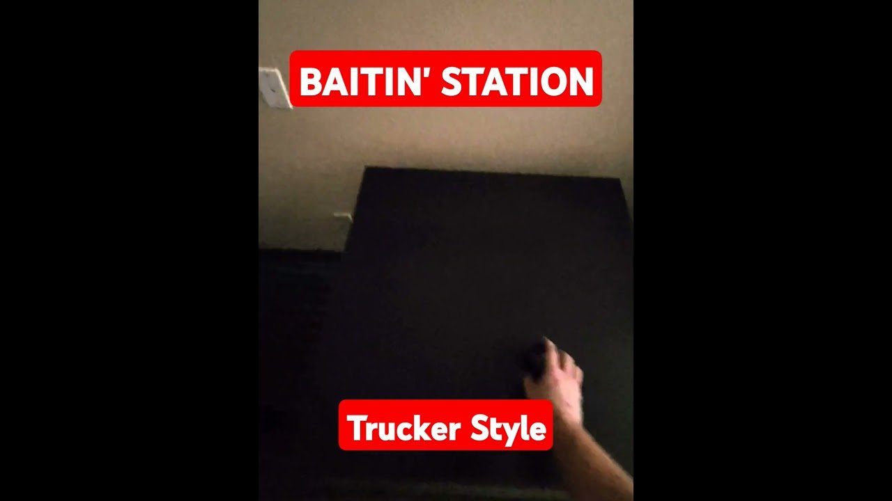 What is a Baitin’ Station? Find out that and more from a real trucker than knows better.