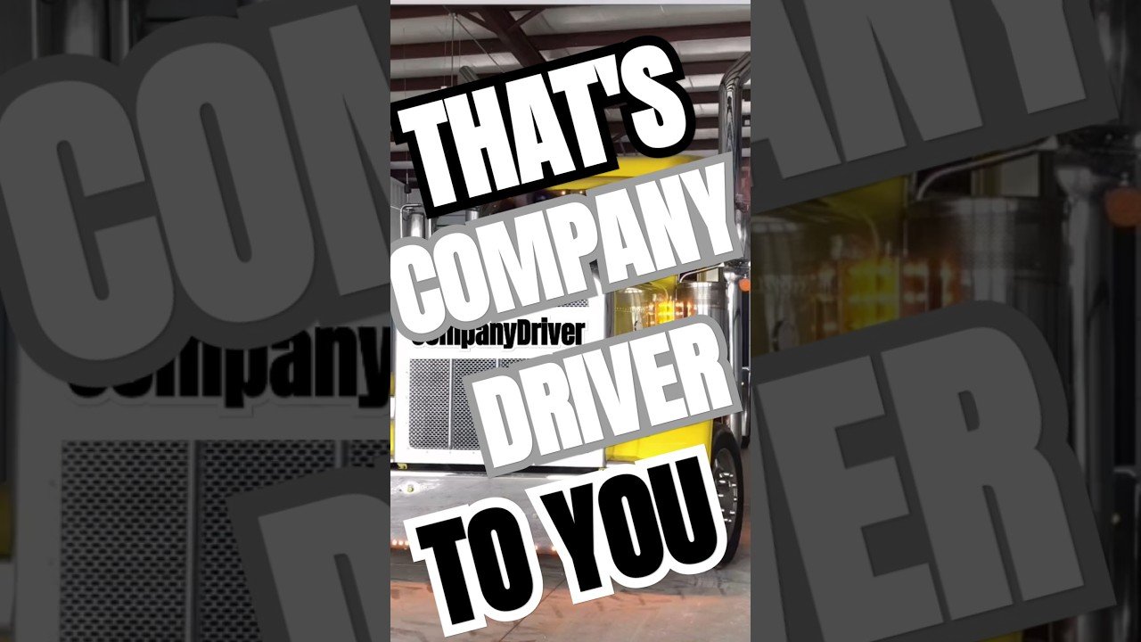 When you’re a Company Driver at the truckstop, it’s easy to get a cocky about it.