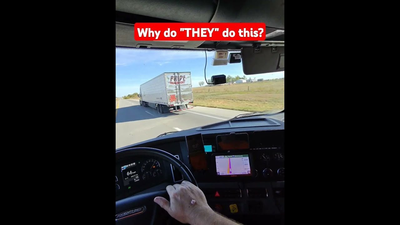 Why do “THEY” keep doing this? What is their problem? This is why people hate truckers.