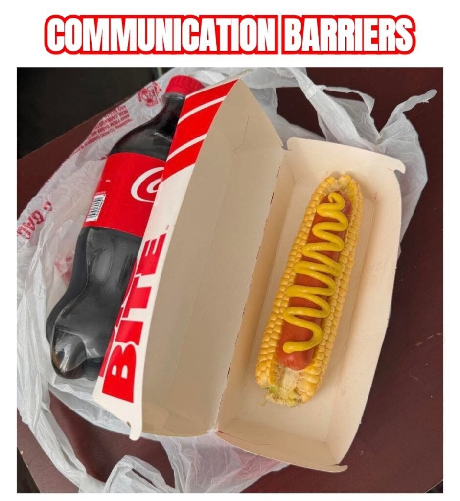 COMMUNICATION BARRIERS!