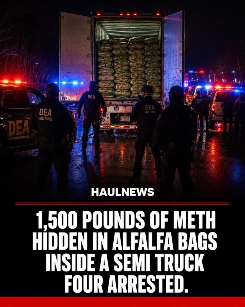 Four people were arrested following a massive multi-agency operation after law enforcement seized 1,500 pounds of methamphetamine — carefully disguised as alfalfa pellets — hidden inside a semi-truck in one of the largest and most creative drug concealment busts involving a commercial vehicle in 2026. Drug traffickers are getting more sophisticated every single year — using legitimate agricultural freight as cover to move massive quantities of narcotics across state lines inside commercial trucks. For the trucking industry, this bust is a stark reminder that criminal networks are actively exploiting commercial vehicles, and every driver needs to know exactly what is inside their trailer before they roll.