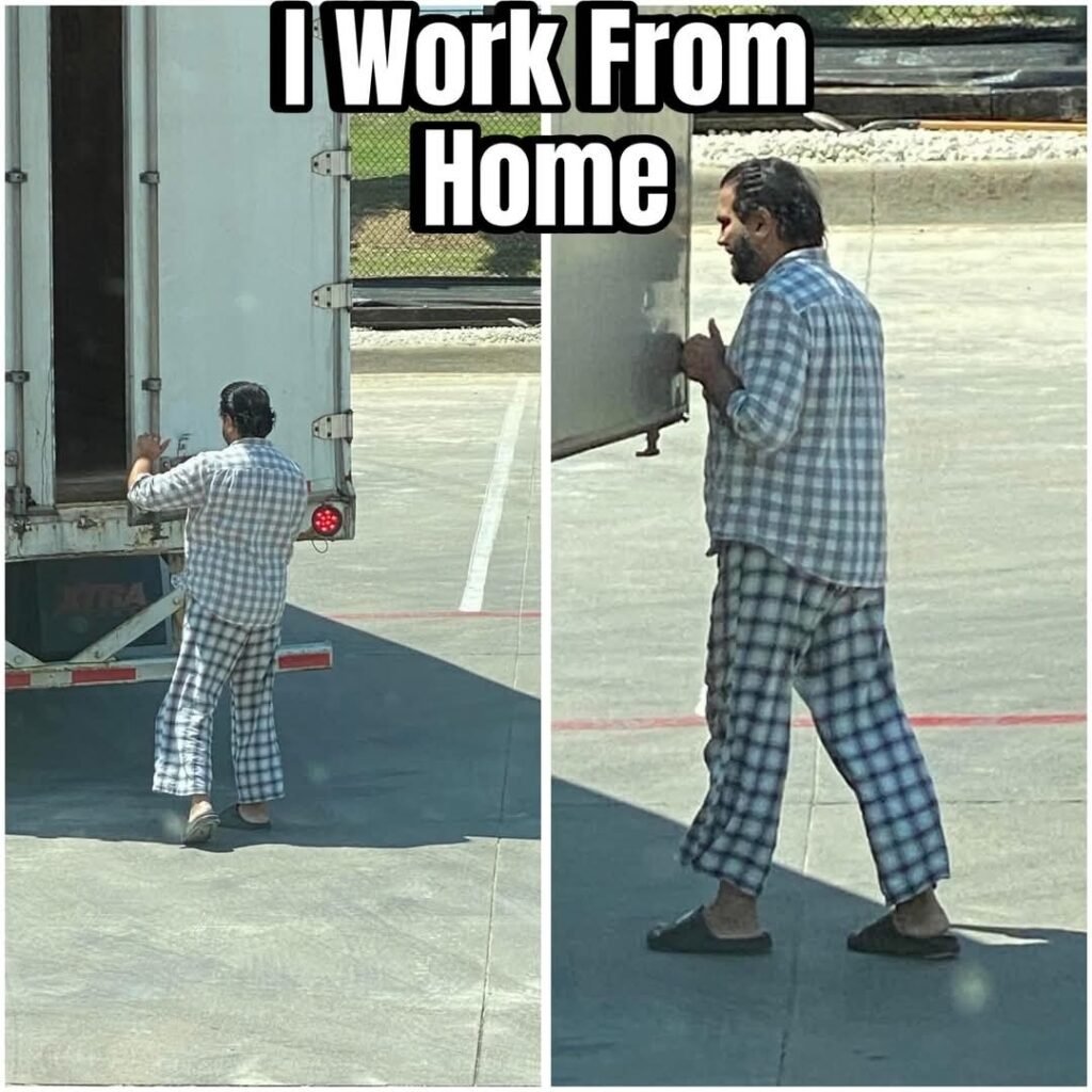 No dress code! 🚛🛋️🩳