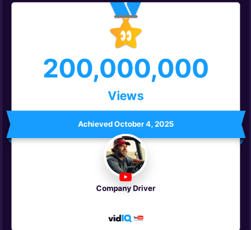 We made it to 200,000,000 VIEWS!! Thanks for making me feel like I’m not just a Piece of SH** Trucker.
