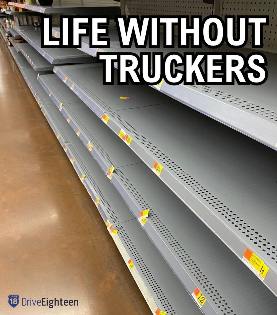 🛒🚛 No Truckers = No Groceries.